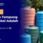 Fungsi Tandon Tampung Siap Pakai Adalah