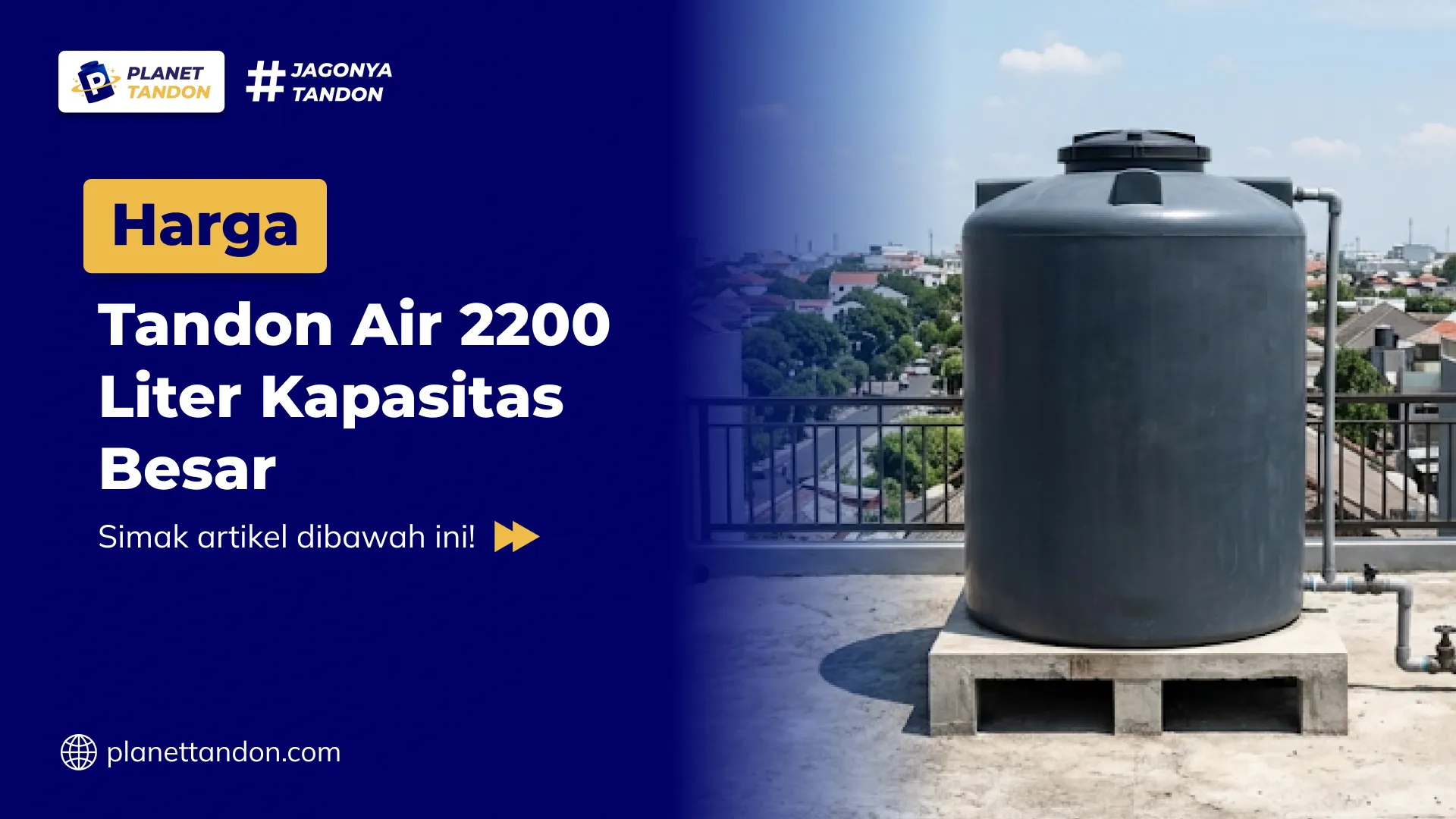 Harga Tandon Air 2200 Liter Kapasitas Besar