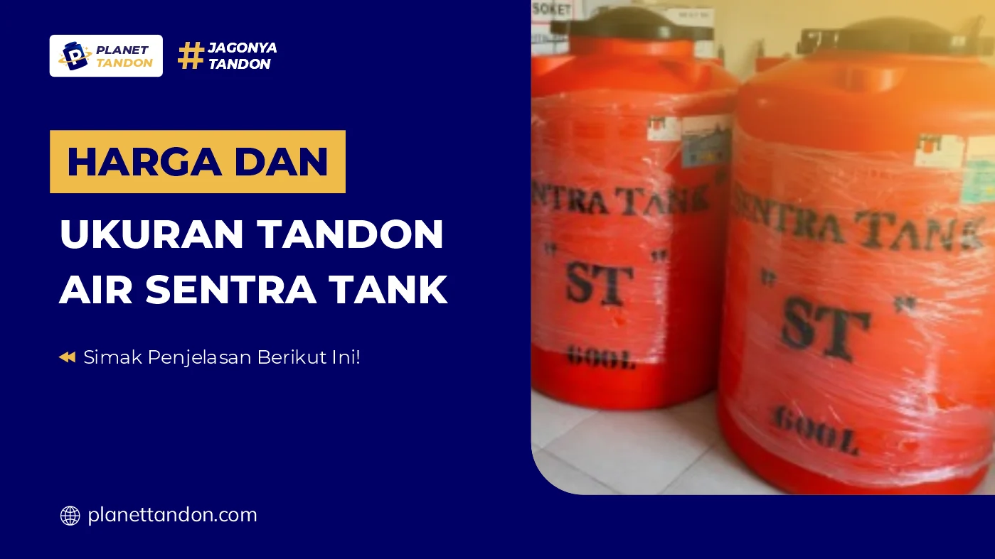 Harga dan Ukuran Tandon Air Sentra Tank