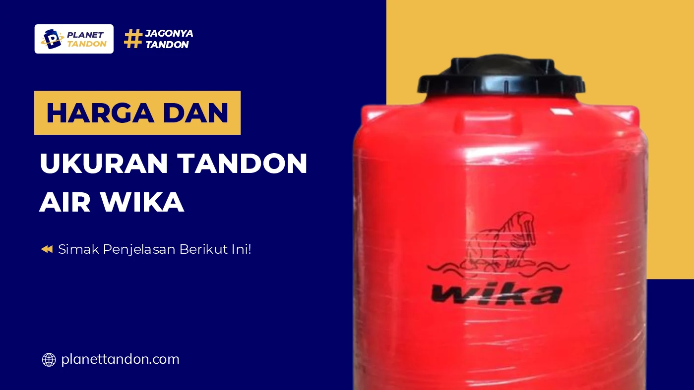 Harga dan Ukuran Tandon Air Wika