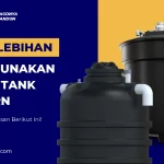 Ini Kelebihan Menggunakan Septic Tank Modern