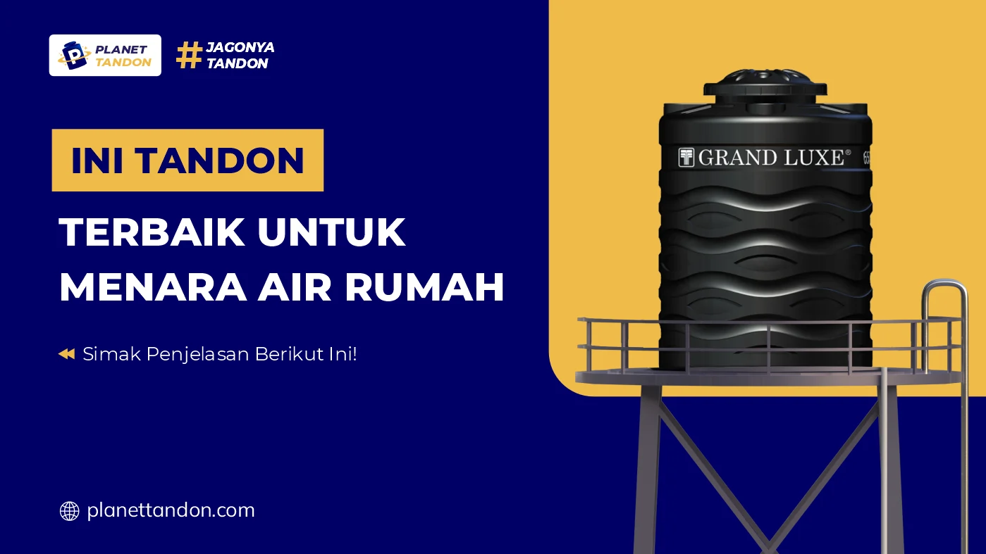 Ini Tandon Terbaik untuk Menara Air Rumah