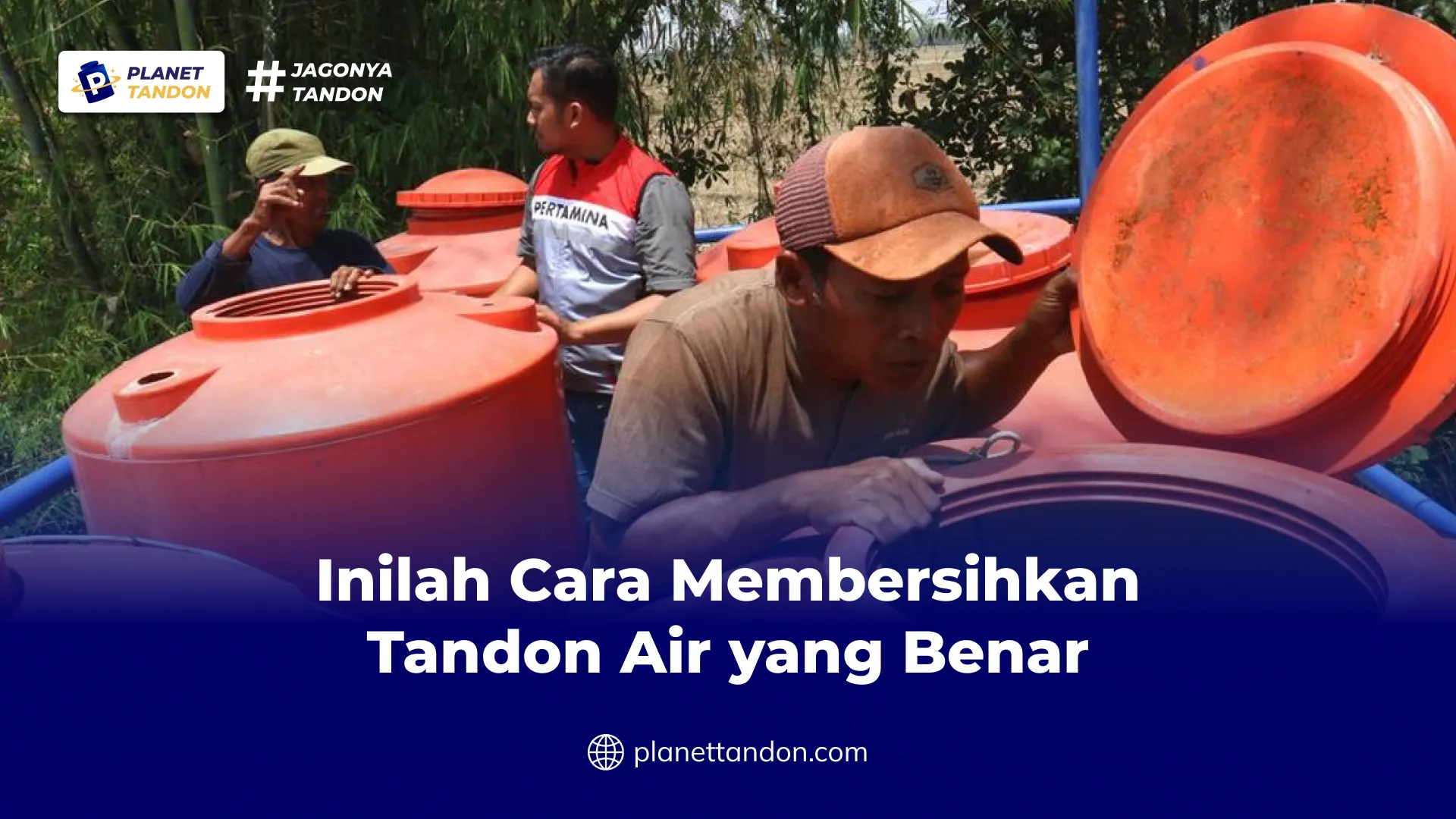 Inilah Cara Membersihkan Tandon Air yang Benar