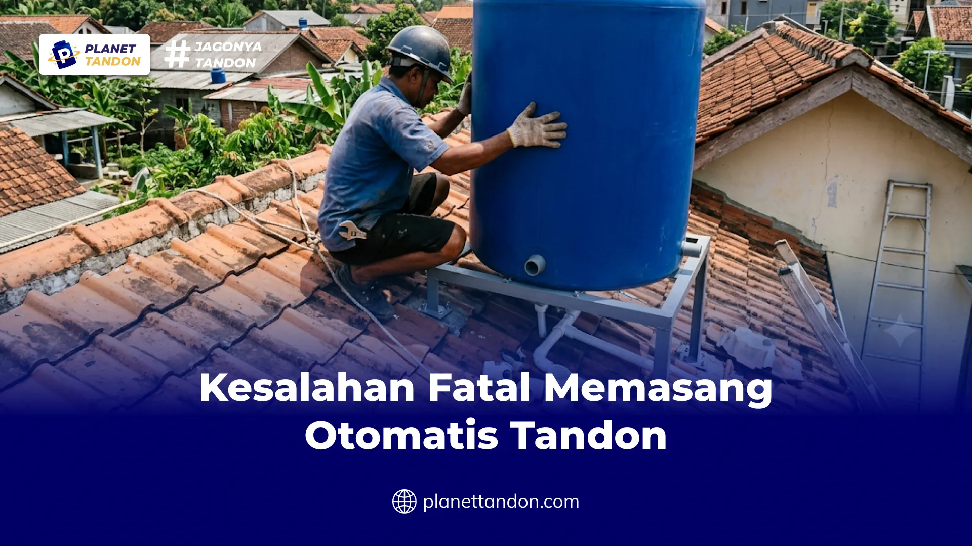 Kesalahan Fatal Memasang Otomatis Tandon