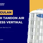 Keunggulan Memilih Tandon Air Stainless Vertikal