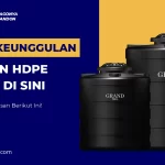 Keunggulan Tandon HDPE Grand