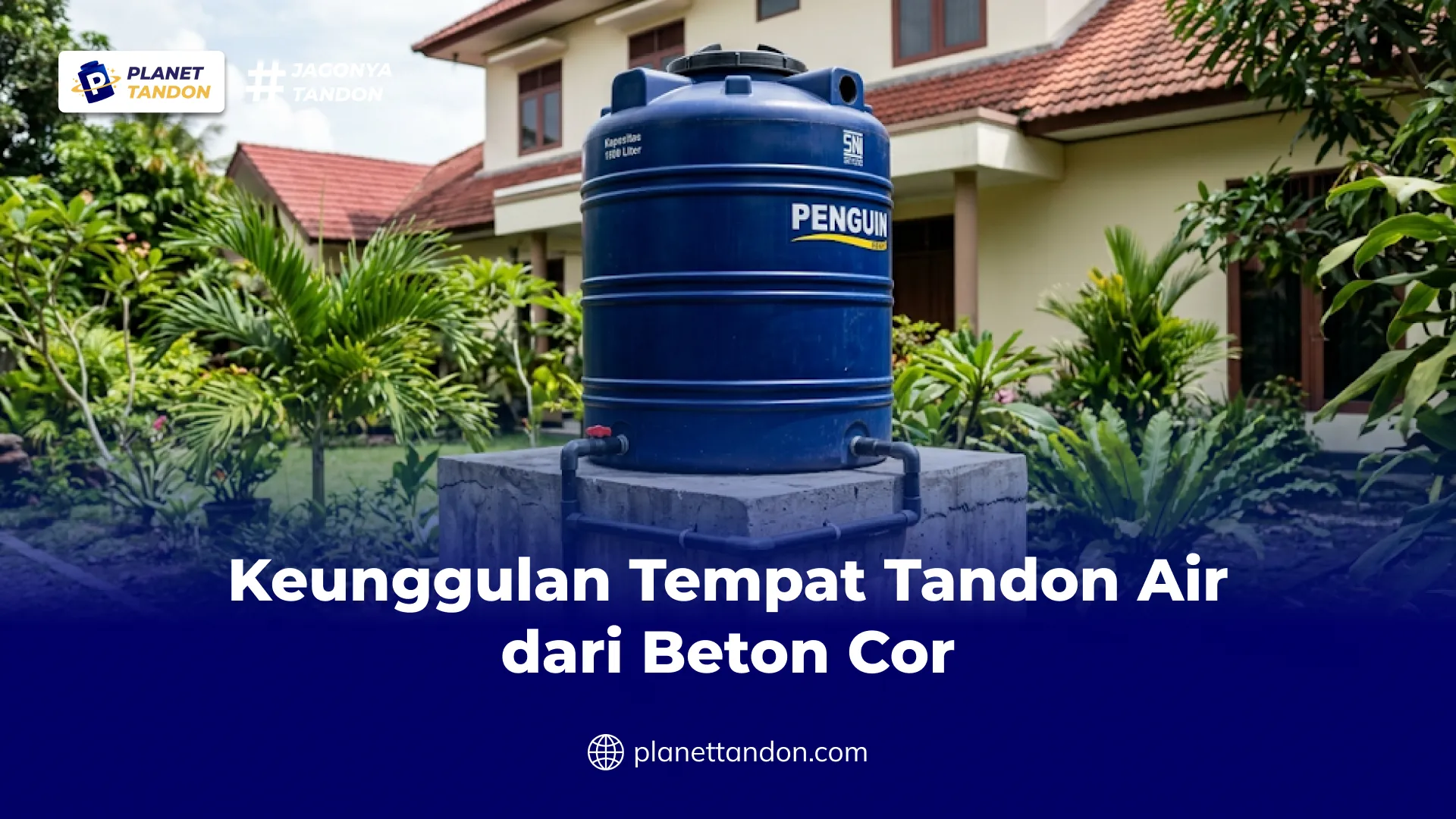 Keunggulan Tempat Tandon Air dari Beton Cor