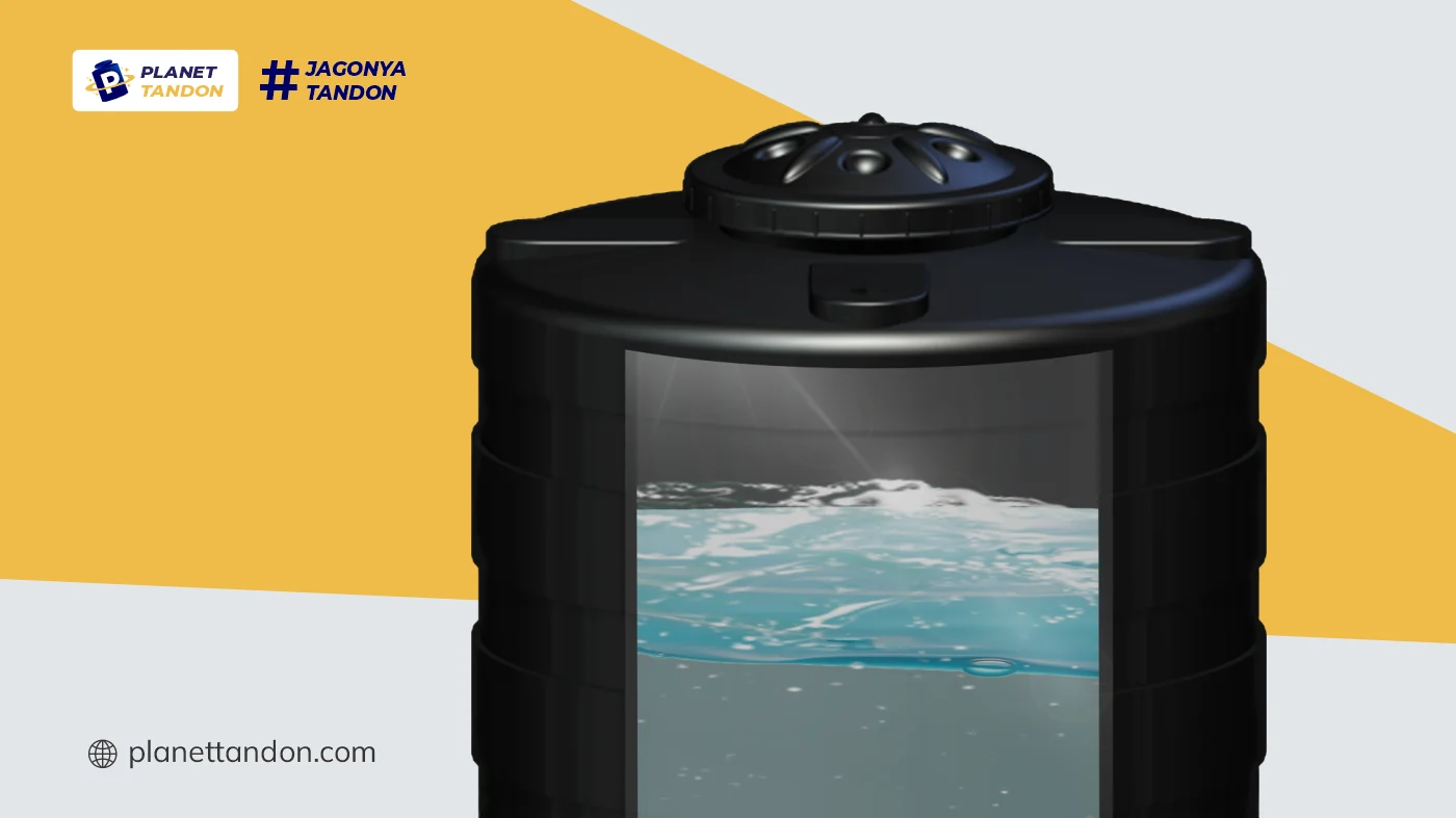 Keuntungan Memiliki Tandon dengan Teknologi Triple Layer