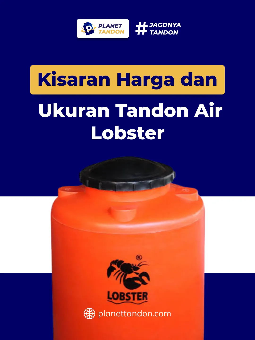 Kisaran Harga dan Ukuran Tandon Air Lobster