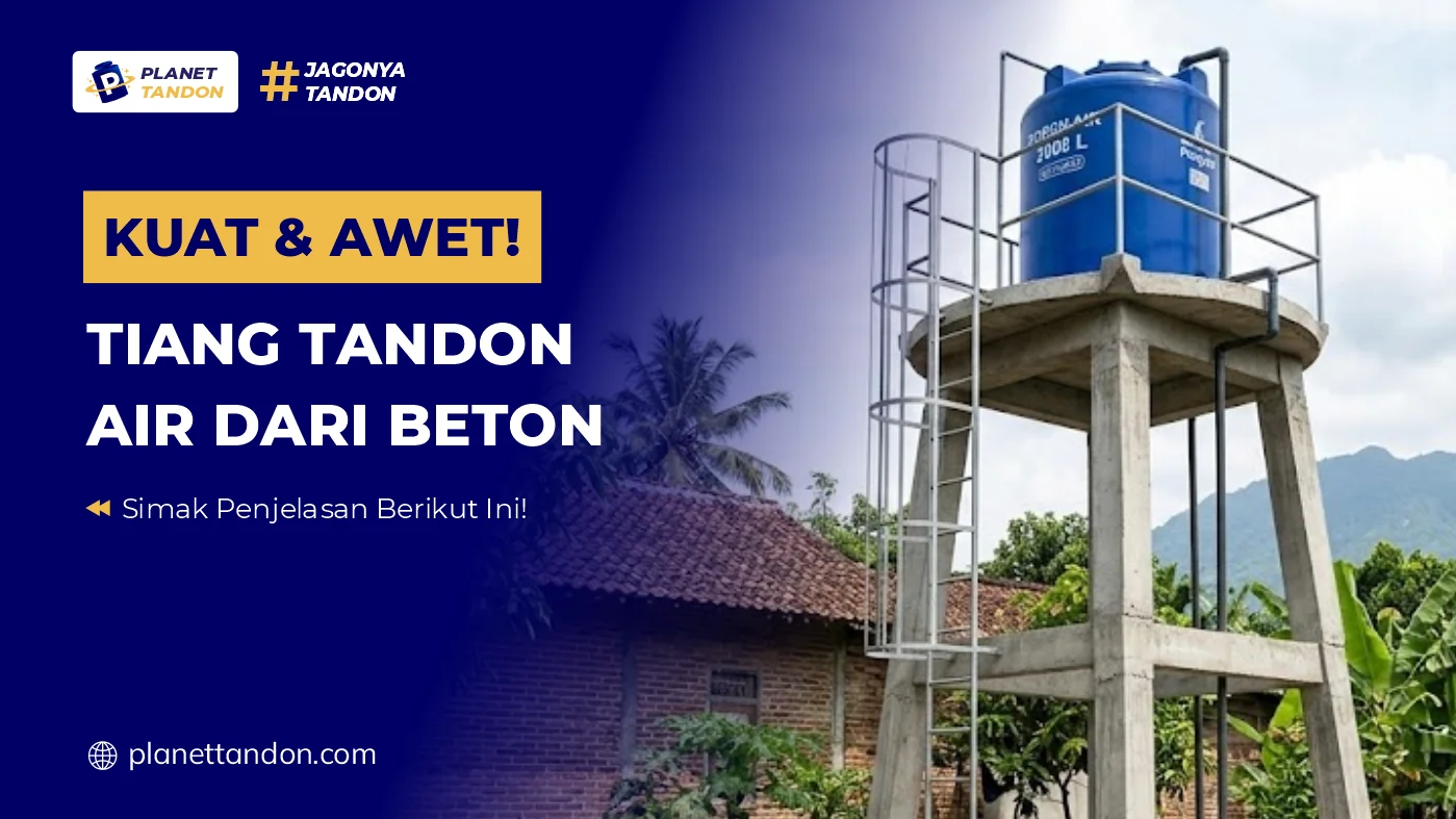 Kuat & Awet! Tiang Tandon Air dari Beton