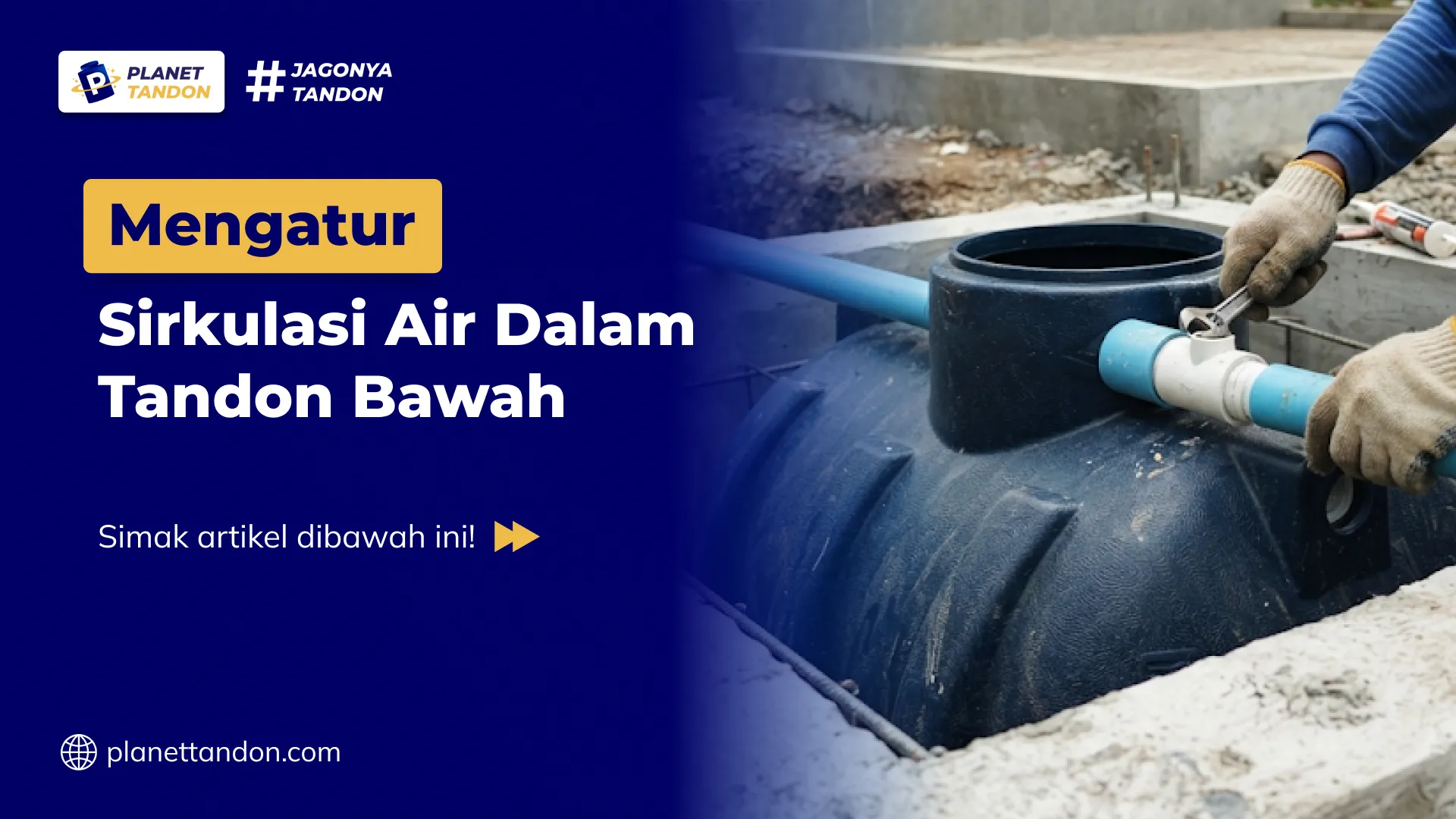 Mengatur Sirkulasi Air Dalam Tandon Bawah