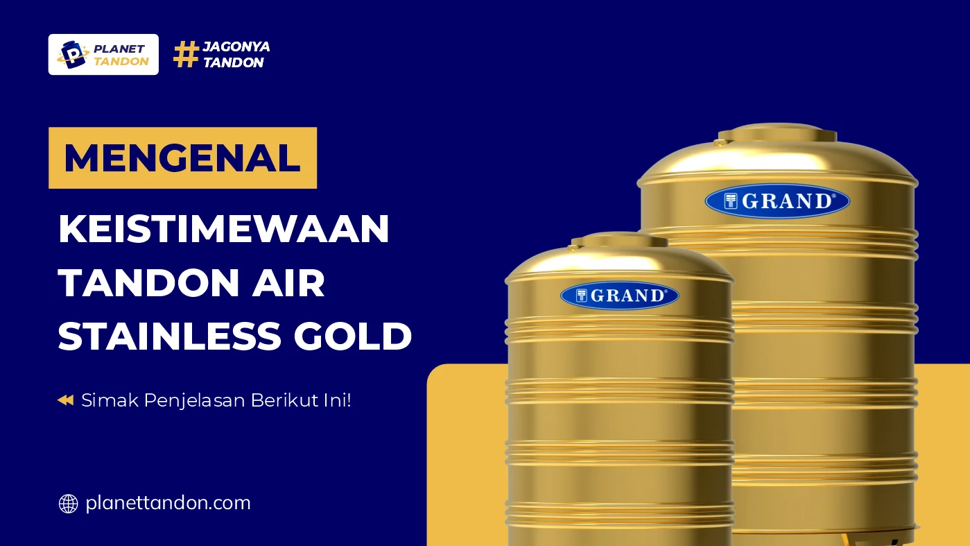 Mengenal Keistimewaan Tandon Air Stainless Gold