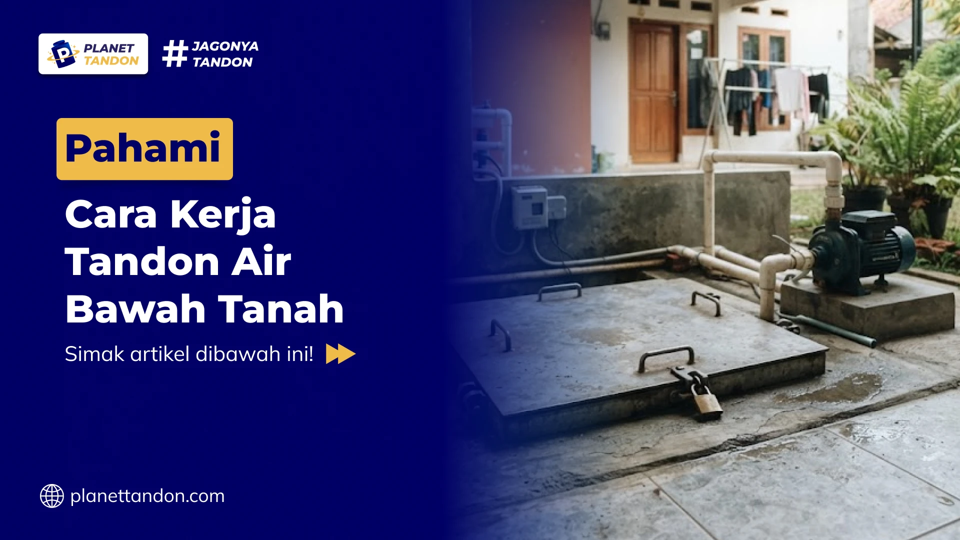 Pahami Cara Kerja Tandon Air Bawah Tanah