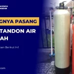 Pentingnya Pasang Filter Tandon Air di Rumah