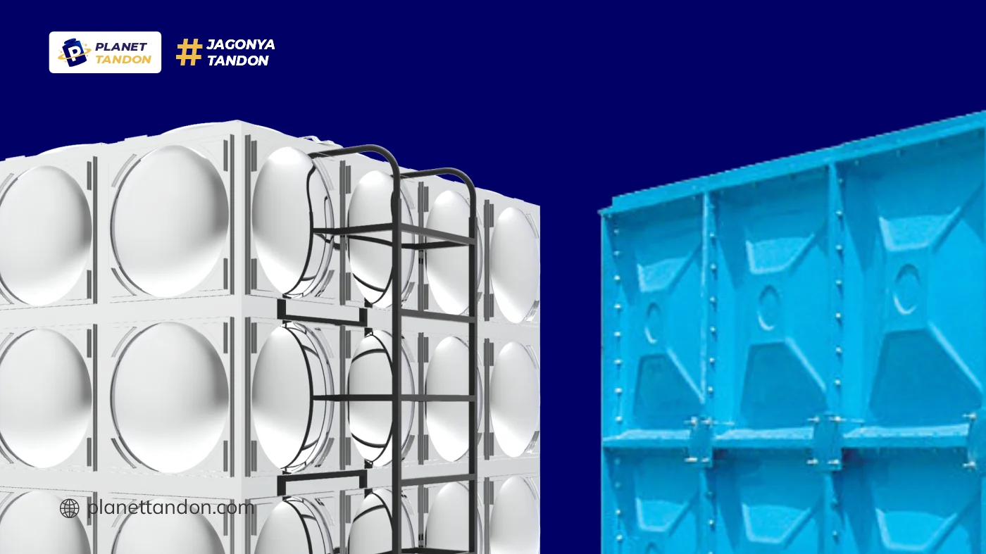 Perbandingan Kelebihan dan Harga Tandon Stainless Panel dengan Fiberglass