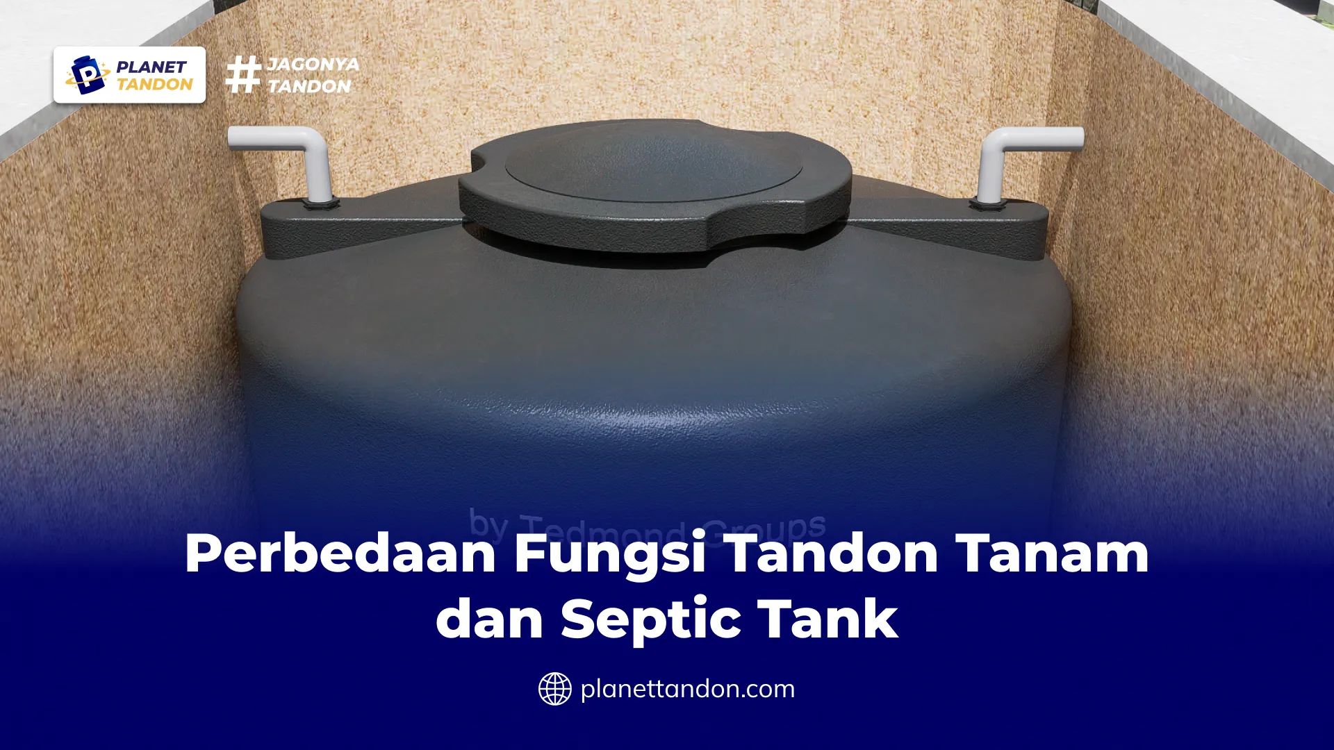 Perbedaan Fungsi Tandon Tanam dan Septic Tank