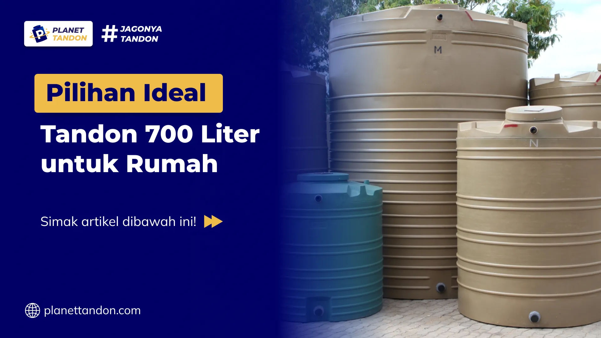 Pilihan Ideal Tandon 700 Liter untuk Rumah
