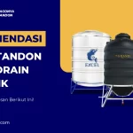 Rekomendasi Merk Tandon Auto Drain Terbaik