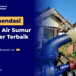 Rekomendasi Pompa Air Sumur 30 Meter Terbaik