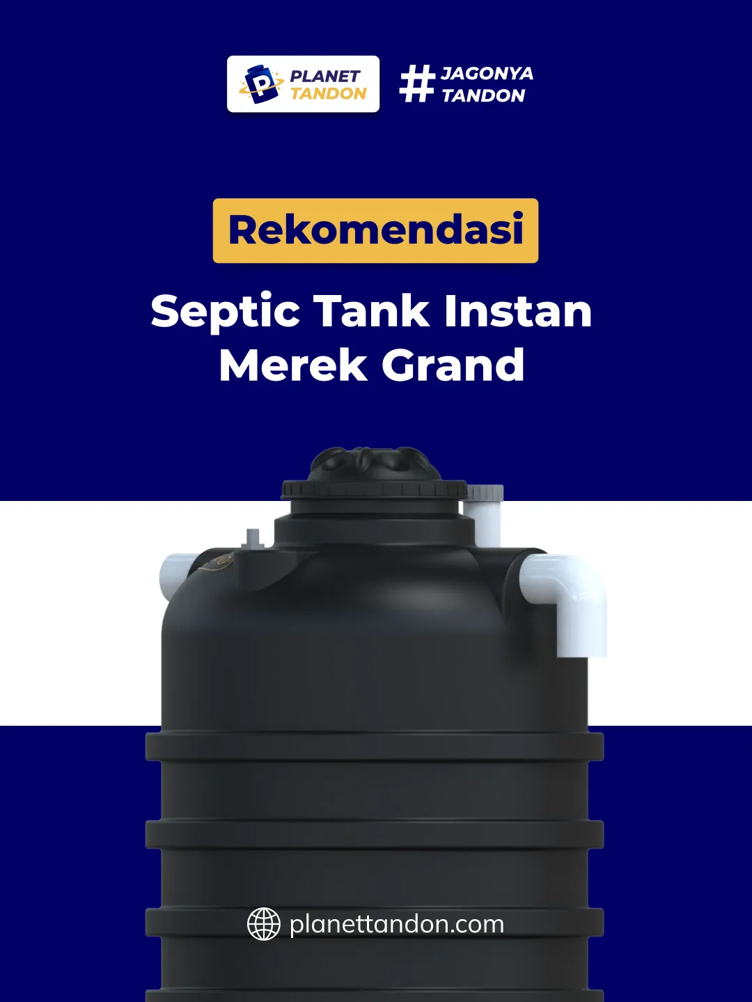 Rekomendasi Septic Tank Instan Merek Grand
