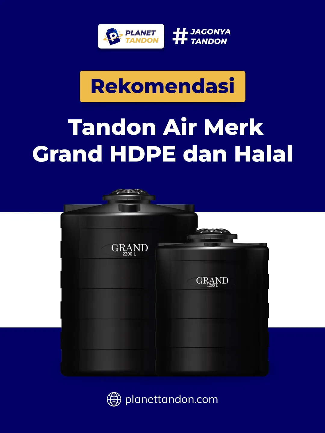 Rekomendasi Tandon Air Merk Grand HDPE dan Halal