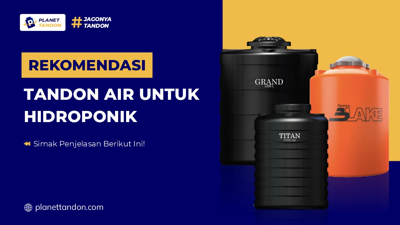 Rekomendasi Tandon Air untuk Hidroponik