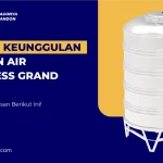 Review Keunggulan Tandon Air Stainless Grand