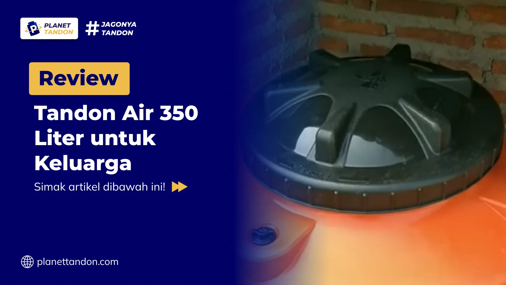 Review Tandon Air 350 Liter untuk Keluarga