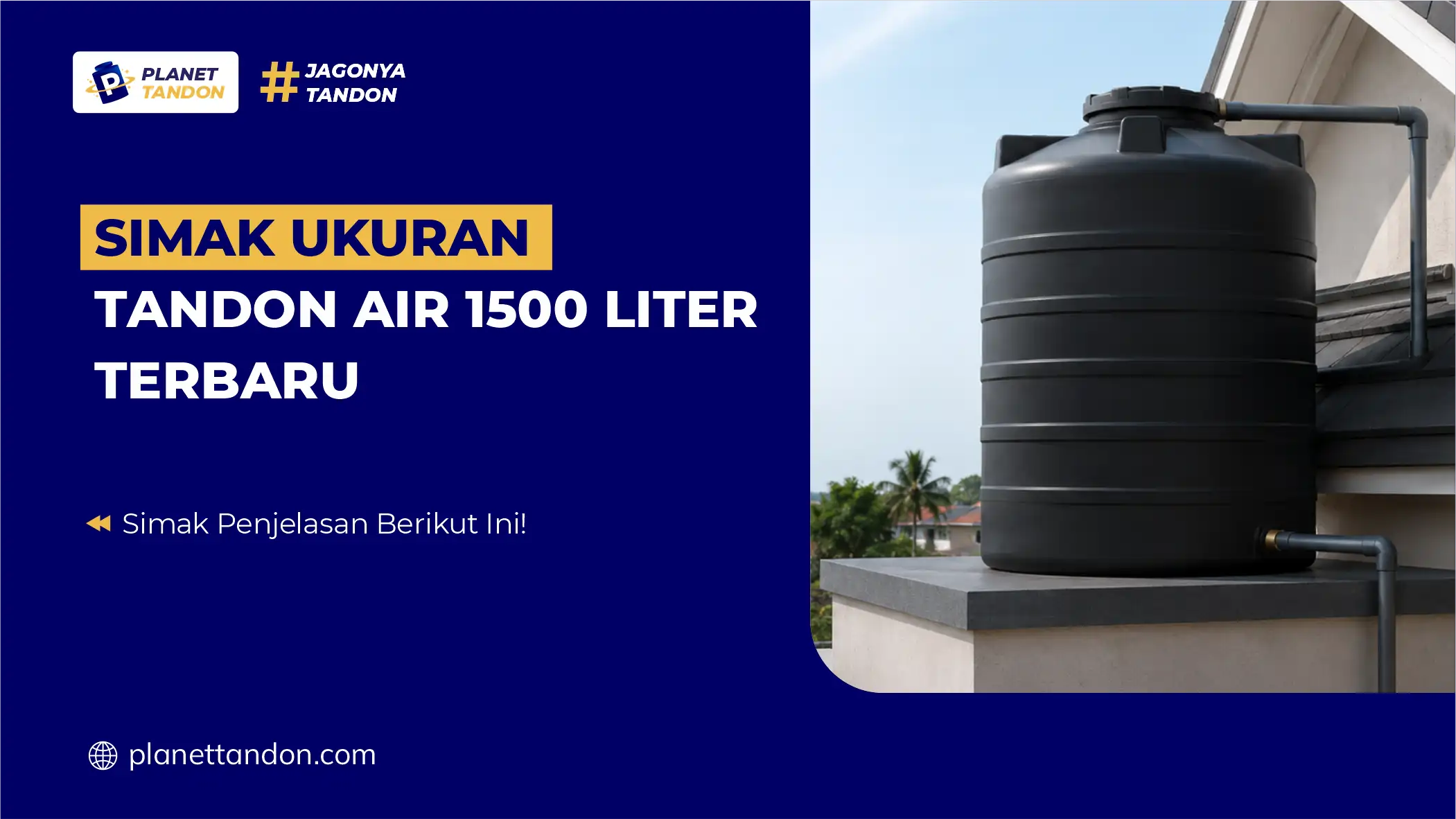 Simak Ukuran Tandon Air 1500 Liter Terbaru