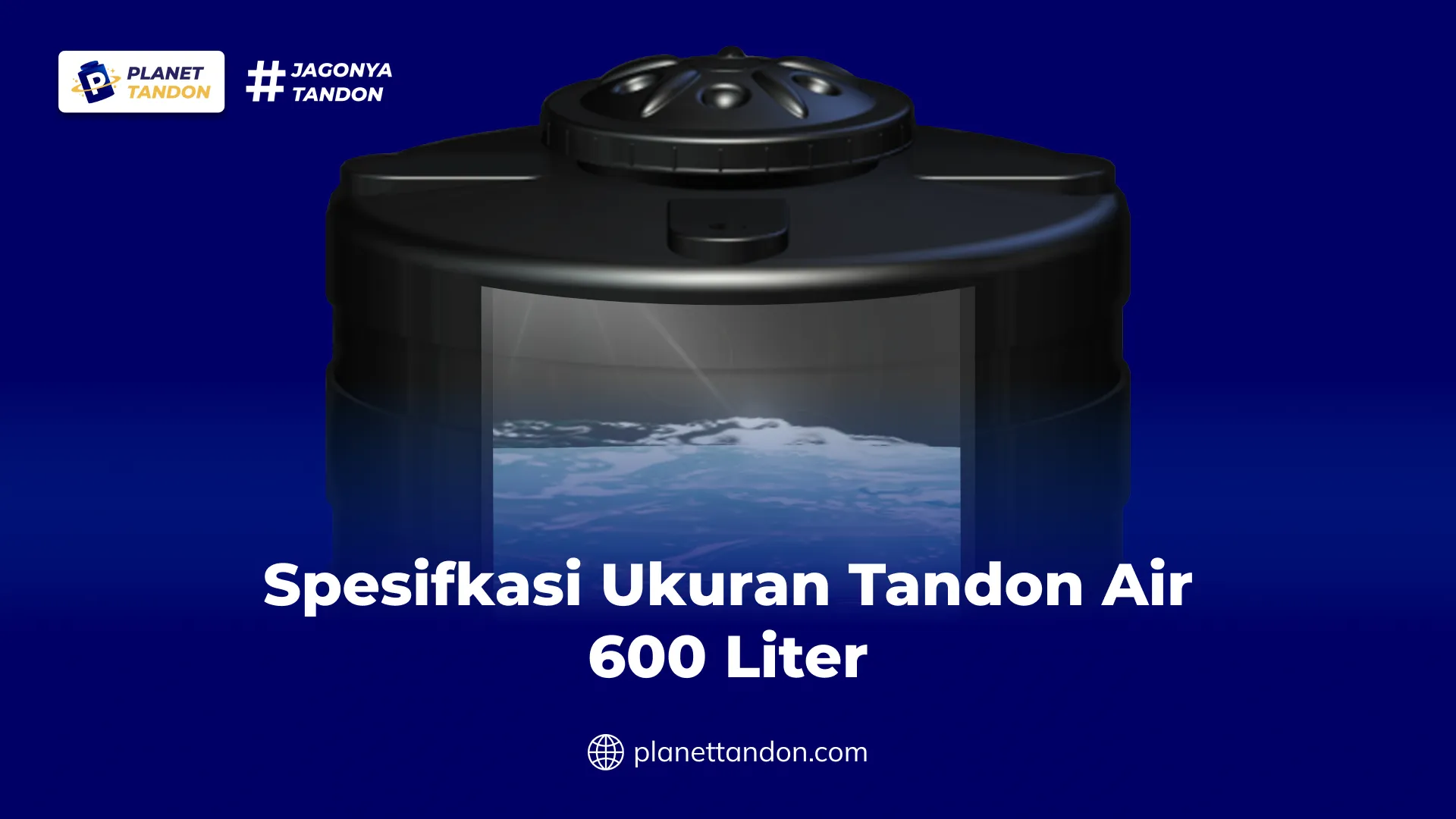 Spesifkasi Ukuran Tandon Air 600 Liter