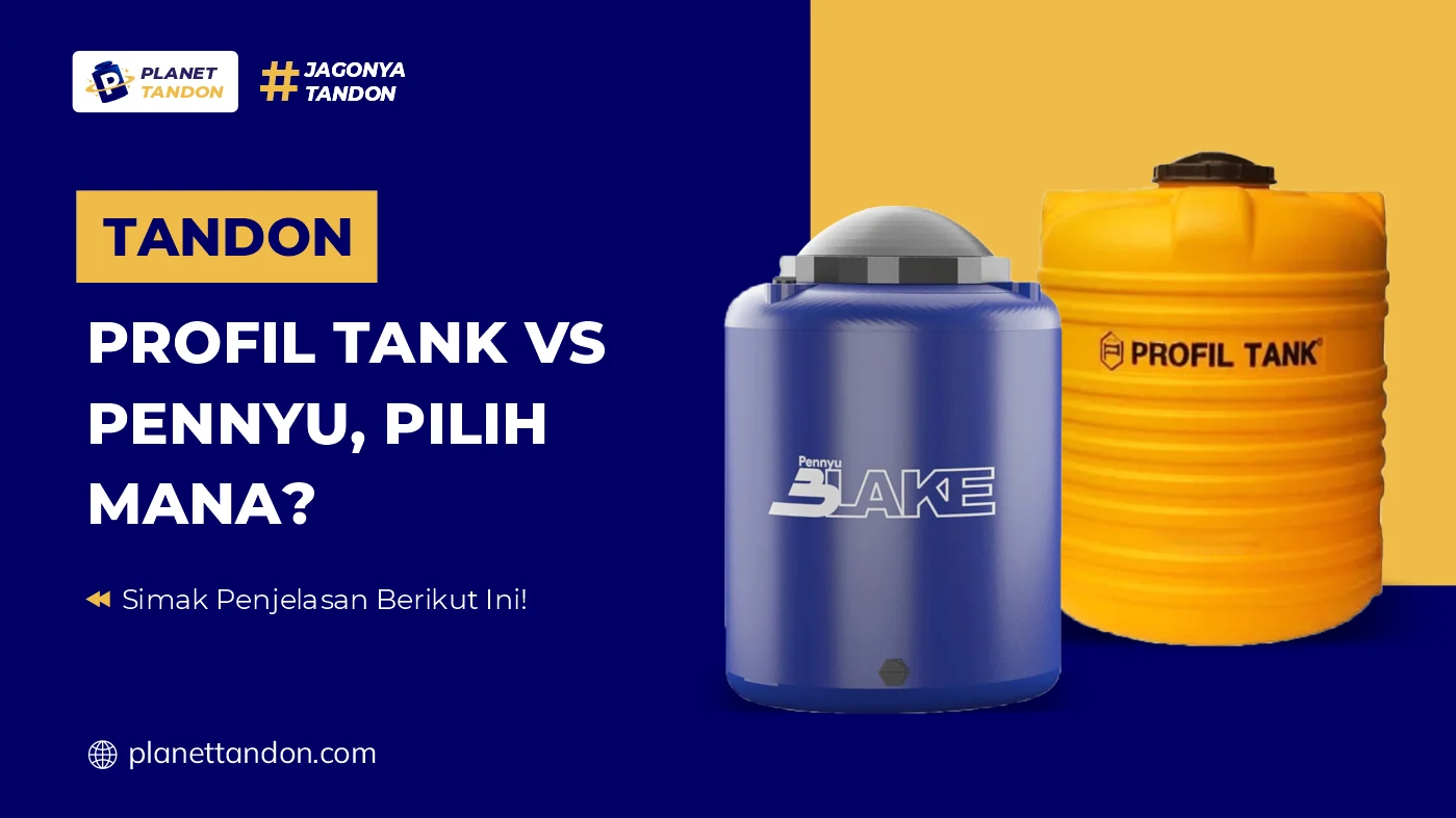 Tandon Profil Tank vs Pennyu, Pilih Mana?