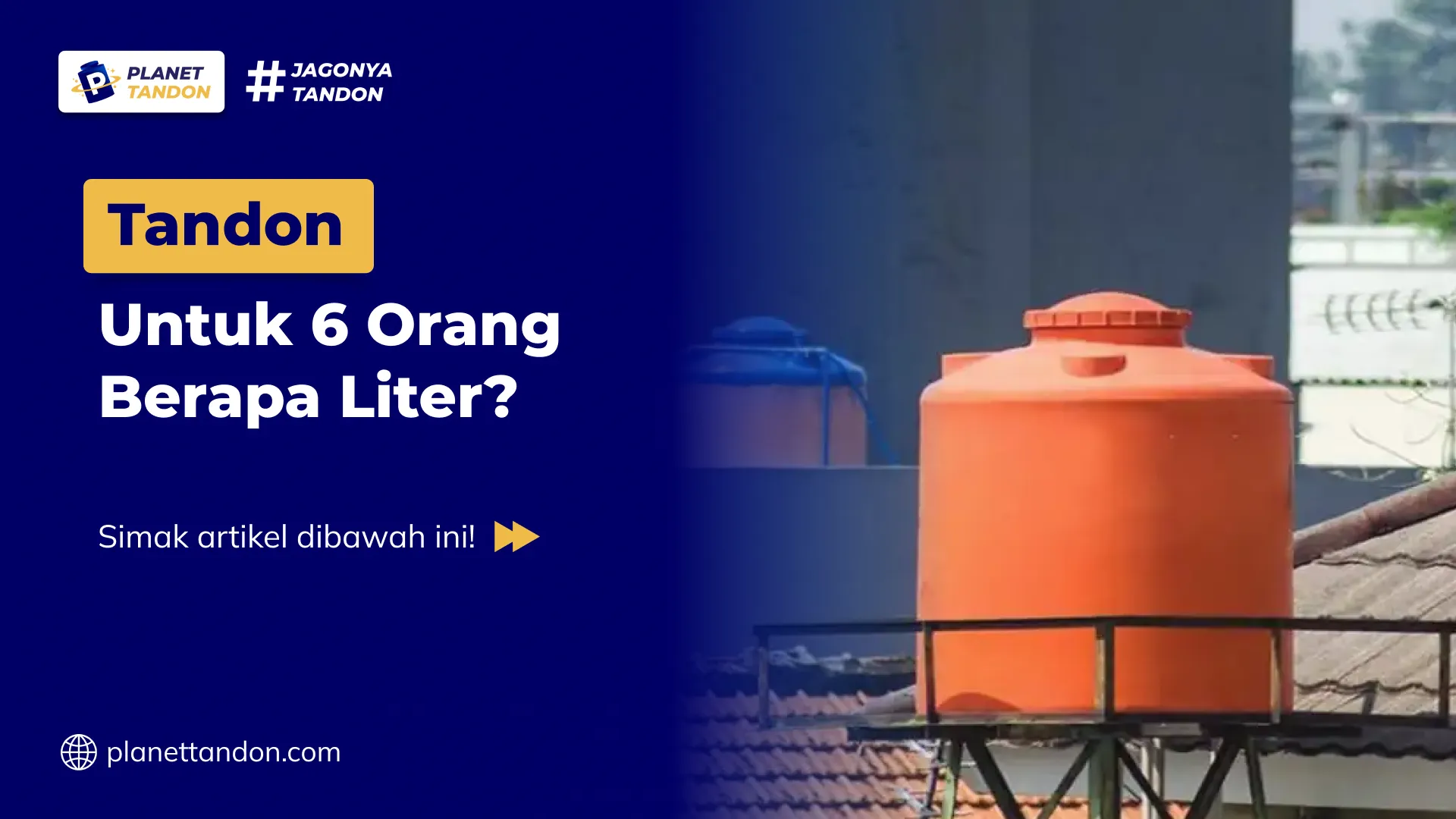 Tandon Untuk 6 Orang Berapa Liter?