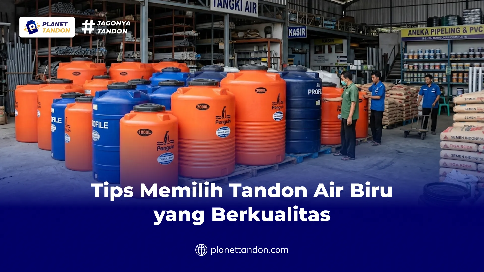 Tips Memilih Tandon Air Biru yang Berkualitas