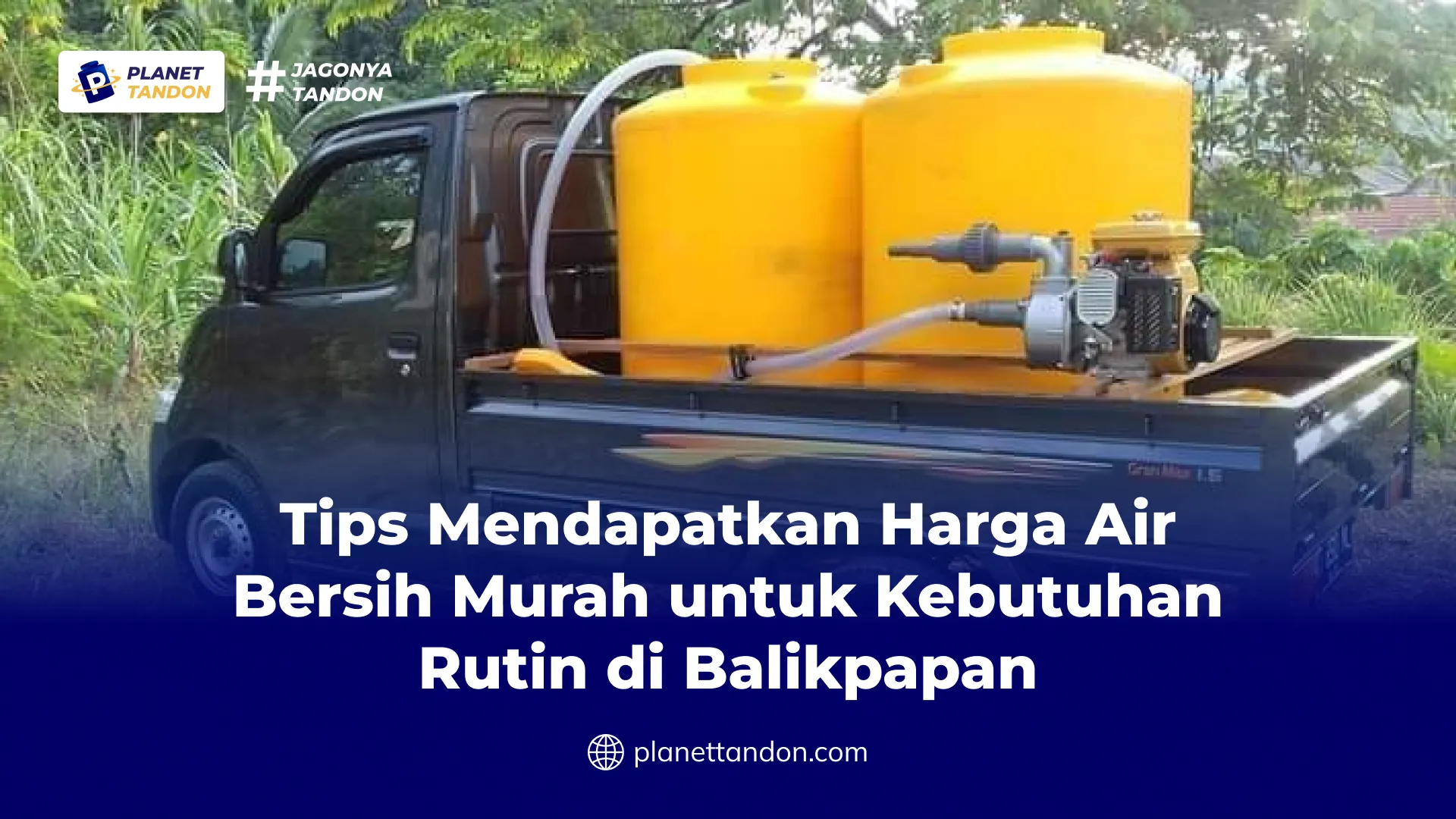 Tips Mendapatkan Harga Air Bersih Murah untuk Kebutuhan Rutin di Balikpapan