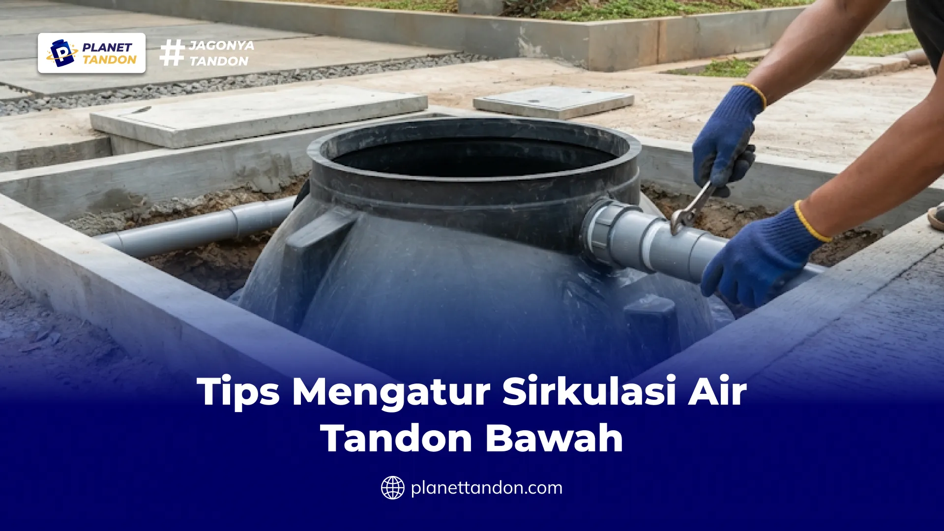 Tips Mengatur Sirkulasi Air Tandon Bawah