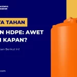 Uji Daya Tahan Tandon HDPE Awet Sampai Kapan
