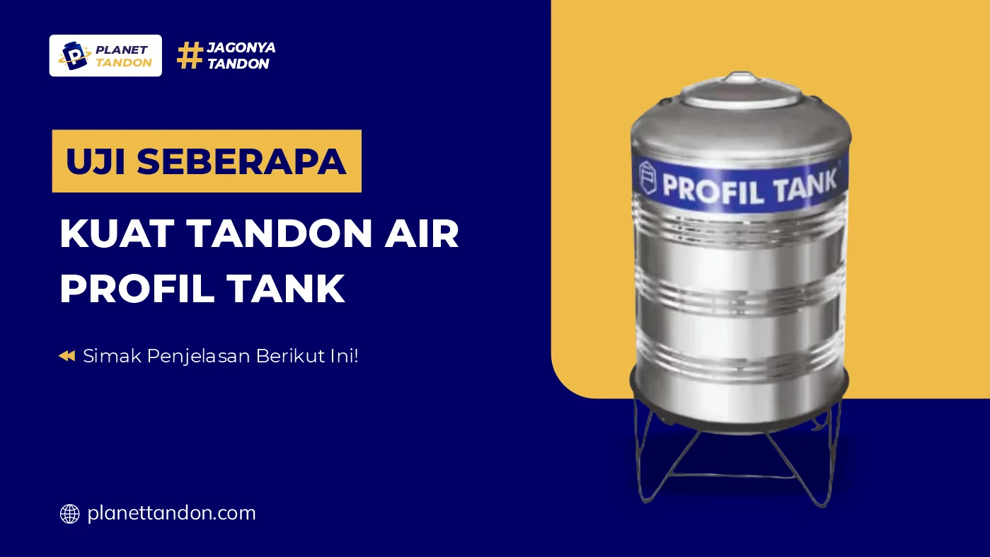 Uji Seberapa Kuat Tandon Air Profil Tank