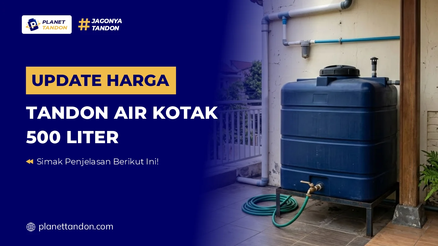 Update Harga Tandon Air Kotak 500 Liter