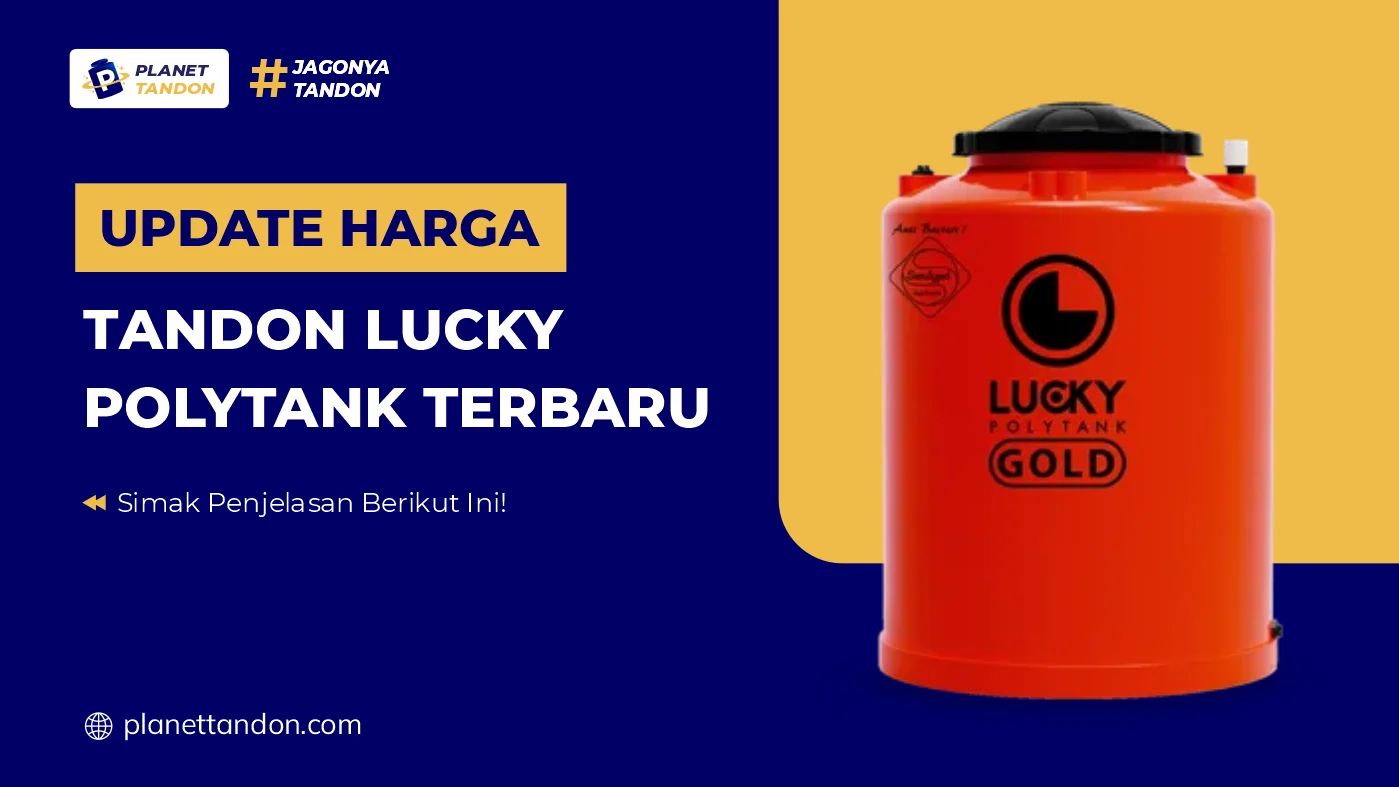 Update Harga Tandon Lucky Polytank Terbaru