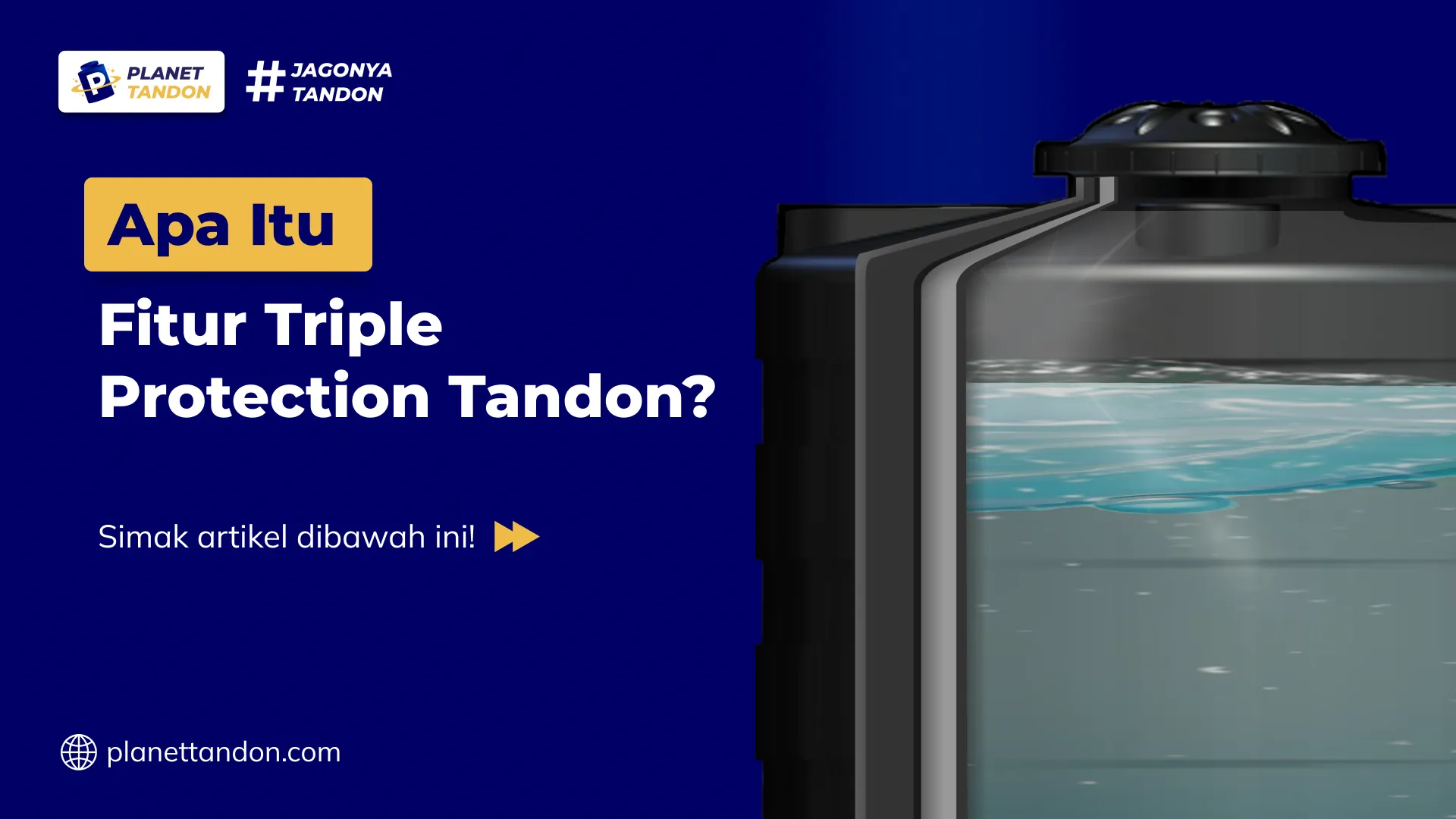 Apa Itu Fitur Triple Protection Tandon?