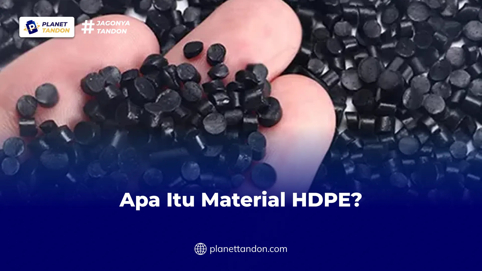 Apa Itu Material HDPE?