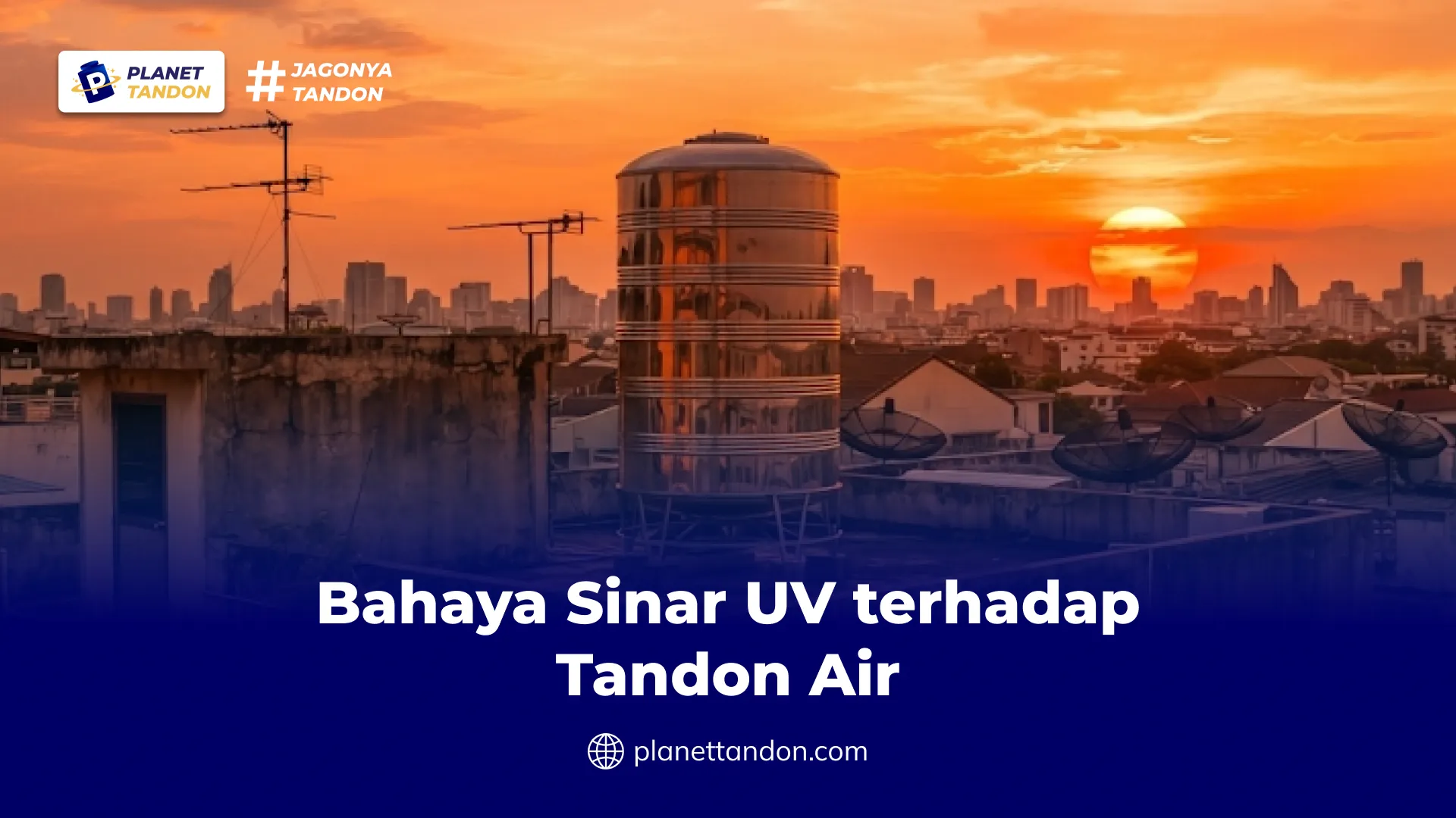 Bahaya Sinar UV terhadap Tandon Air