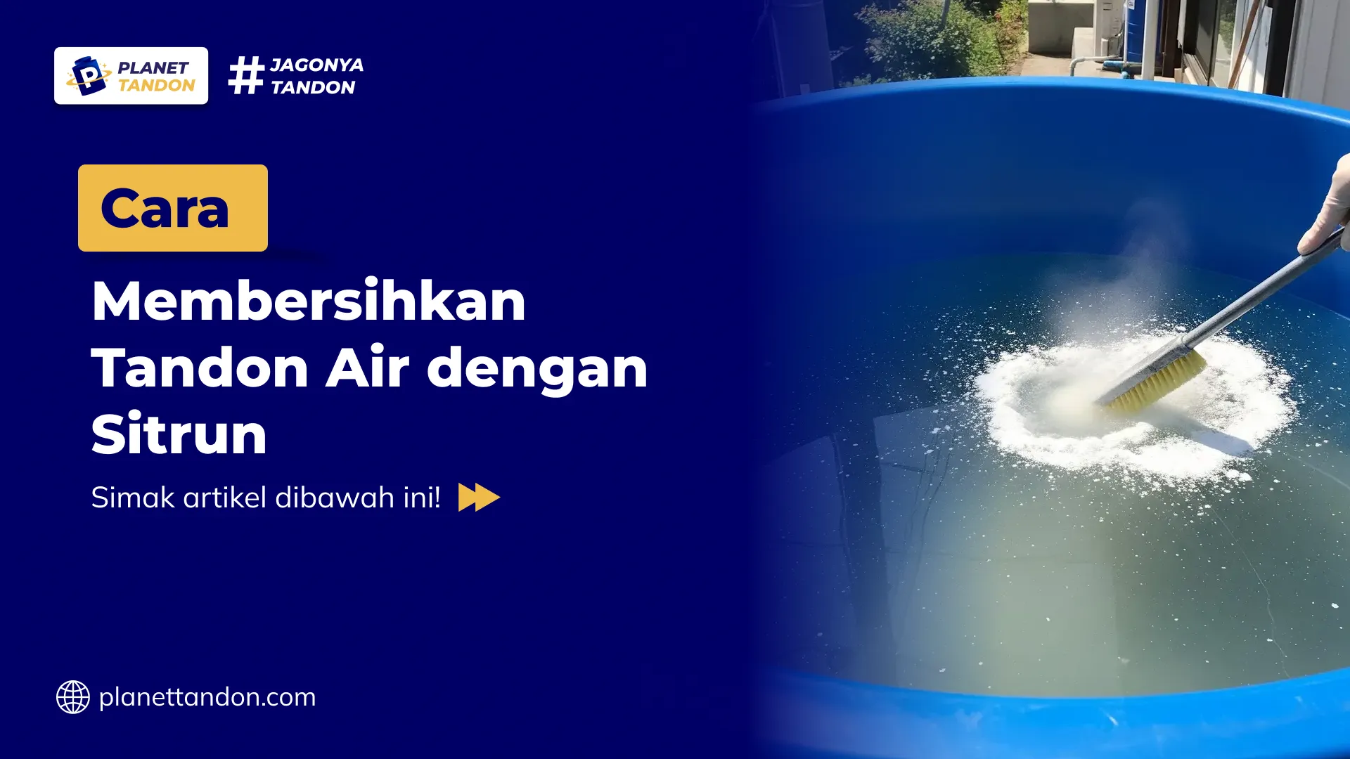 Cara Membersihkan Tandon Air dengan Sitrun