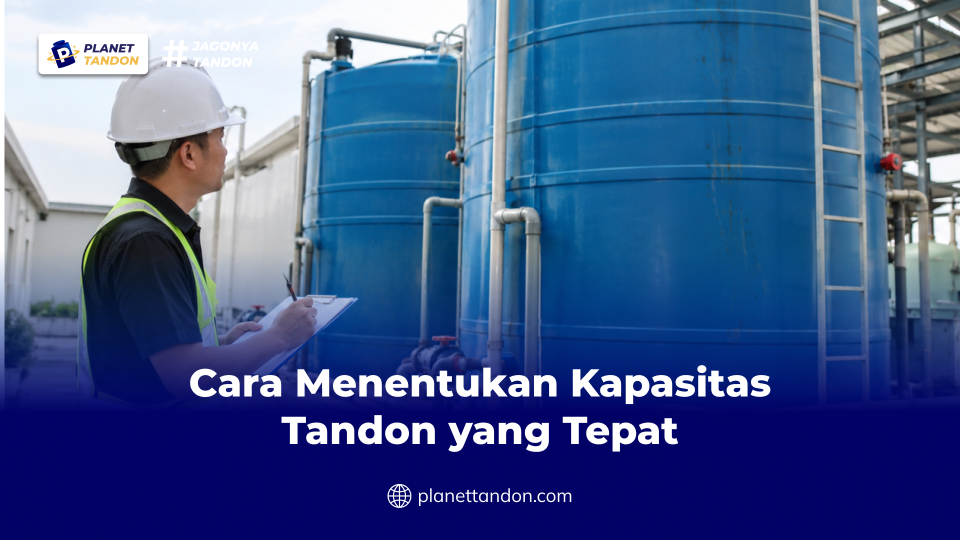 Cara Menentukan Kapasitas Tandon yang Tepat
