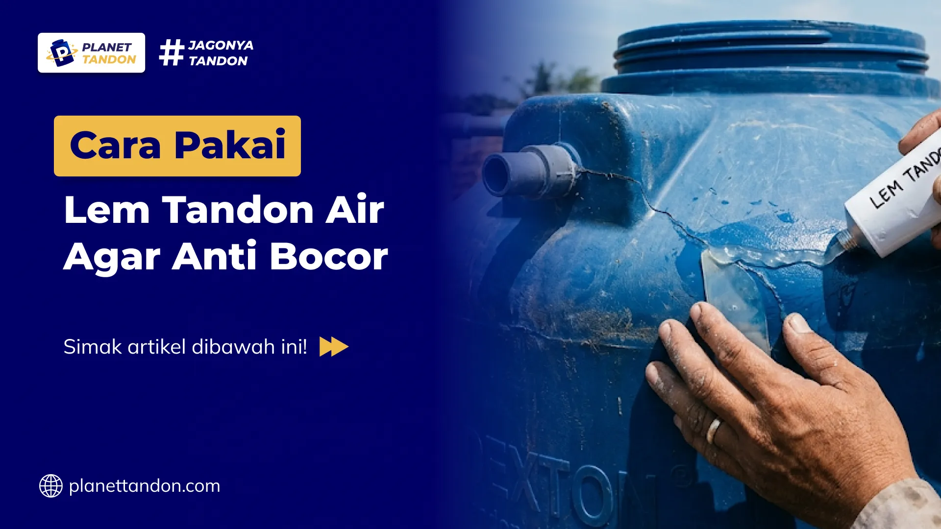 Cara Pakai Lem Tandon Air Agar Anti Bocor
