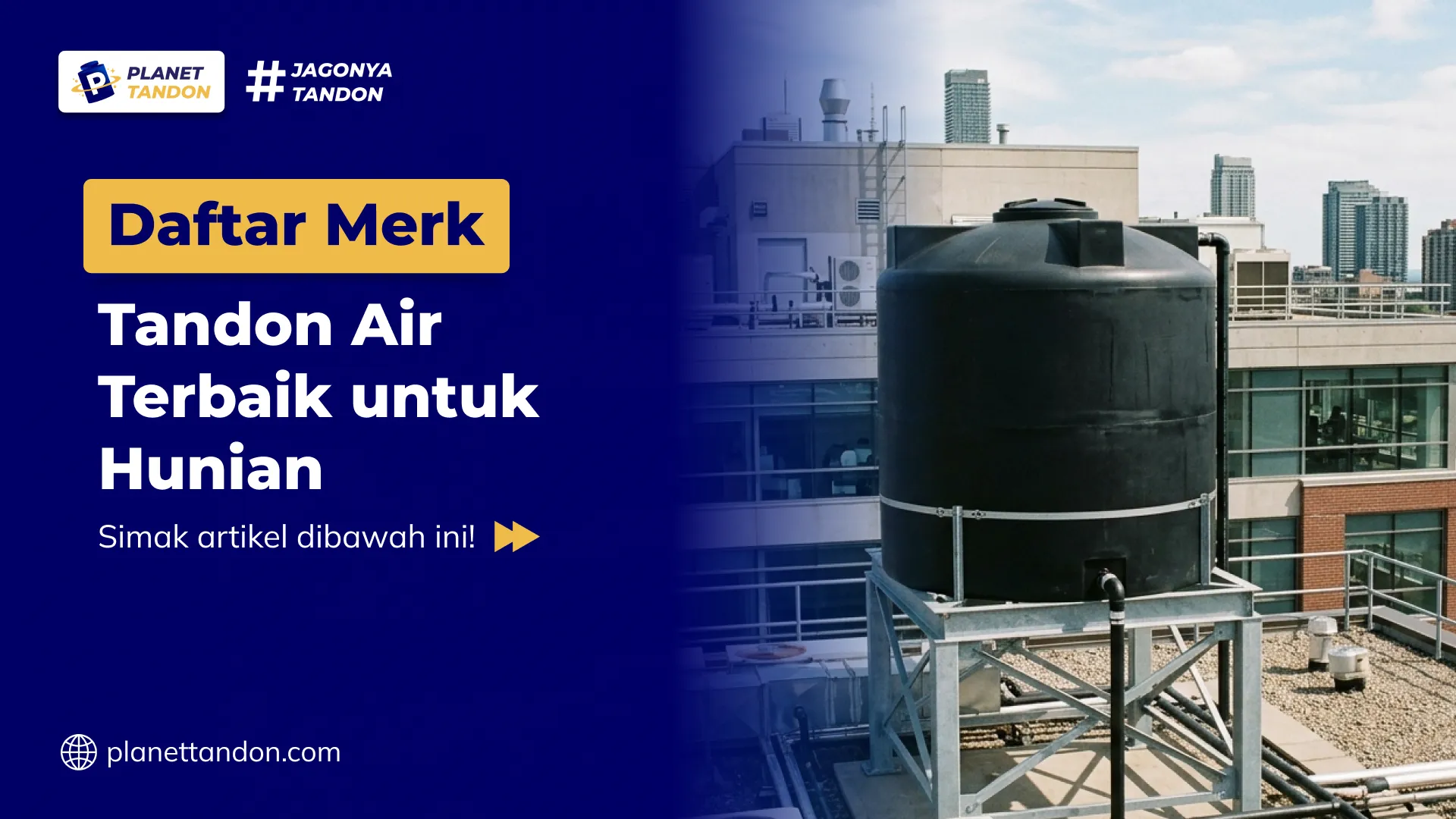Daftar Merk Tandon Air Terbaik untuk Hunian