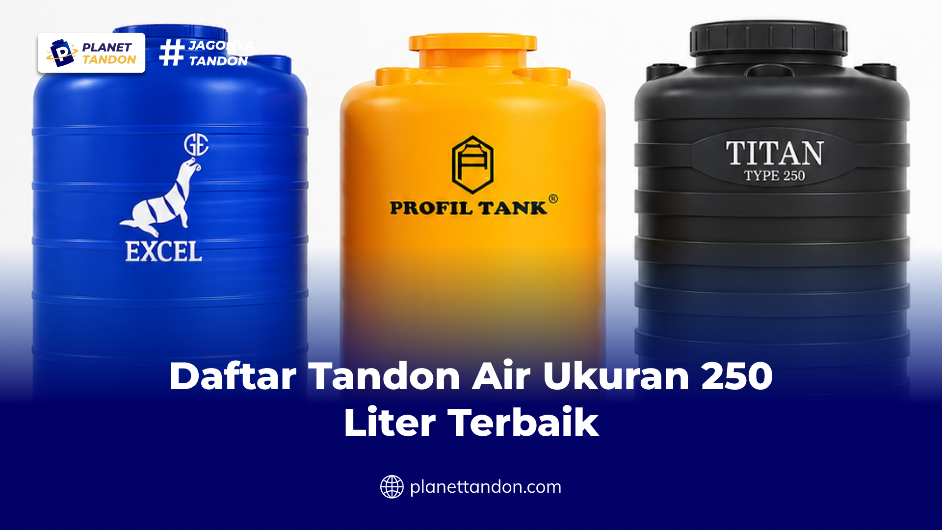 Daftar Tandon Air Ukuran 250 Liter Terbaik