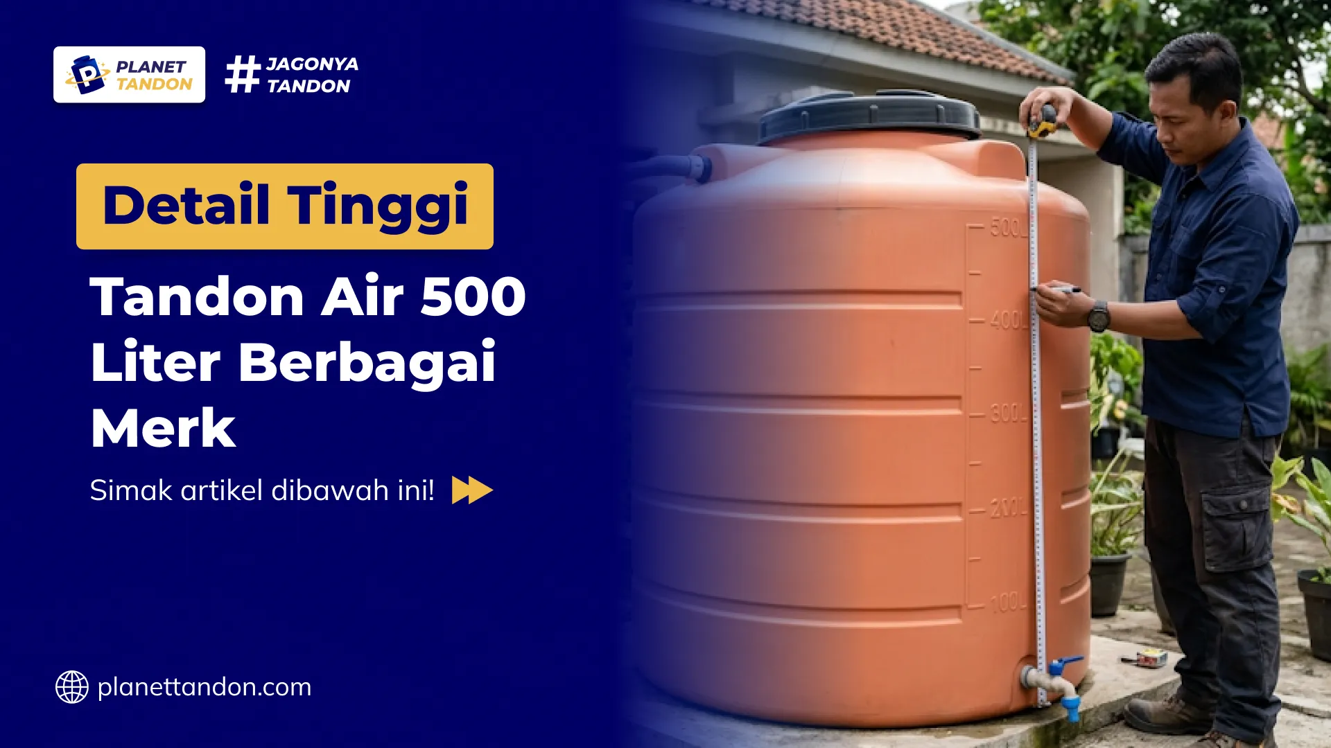 Detail Tinggi Tandon Air 500 Liter Berbagai Merk