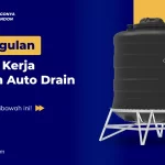 Keunggulan Sistem Kerja Tandon Auto Drain