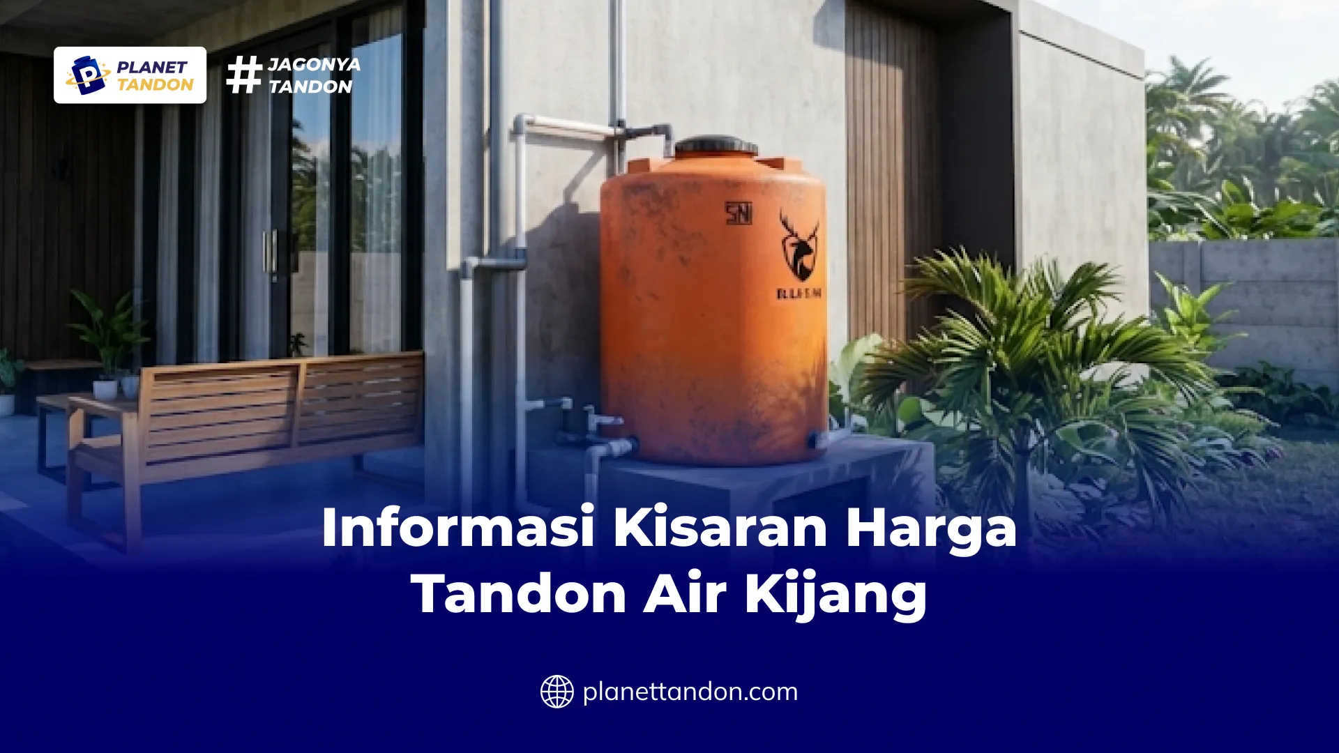 Informasi Kisaran Harga Tandon Air Kijang